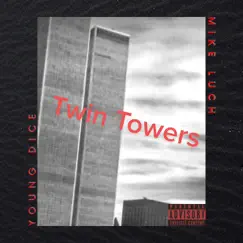 Sauce (feat. Young Dice & Mike Luch) - Single by Twin Towers album reviews, ratings, credits