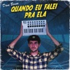 Quando Eu Falei Pra Ela - Single
