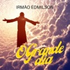 Irmão Edmilson - Venha pra Jesus