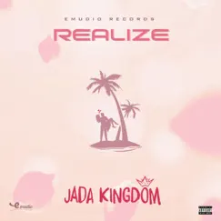 Realize - Single by Jada Kingdom album reviews, ratings, credits
