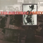 The Birthday Party - Nick The Stripper