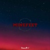 Minefeet - Some Things Are Meant To Be