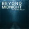 Beyond Midnight: The Dark Road album lyrics, reviews, download