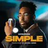 Simple (feat. Black Noi$e) - Single album lyrics, reviews, download