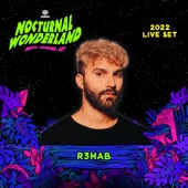 R3HAB at Nocturnal Wonderland, 2022 (DJ Mix) artwork