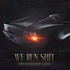 Stream & download We Run Shit (feat. Ras Kass) - Single