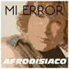 Mi Error - Single album lyrics, reviews, download