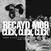 Click, Click, Click (feat. Derek, N.A.N.A., Dfideliz, Jé Santiago, The Boy) - Single album lyrics, reviews, download