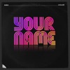 Your Name - Single