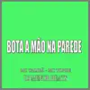 Stream & download Bota a Mão na Parede - Single