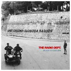 Death to Fascism - Single by The Radio Dept. album reviews, ratings, credits