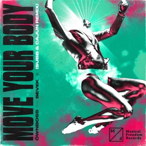 Move Your Body (SUBB & CAJUN Remix) - Single
