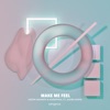 Make Me Feel (Extended Mix) [feat. Alena Roxis] - Single