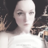 Erika Grapes - Into Dust