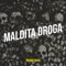 Maldita Droga (feat. Kastor) - Brown Shady lyrics