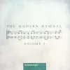The Modern Hymnal, Vol. 1 (Reawaken Hymns) album lyrics, reviews, download