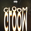Gloom - Single