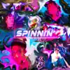 Spinnin - Single album lyrics, reviews, download