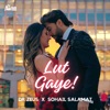 Lut Gaye - Single, 2024