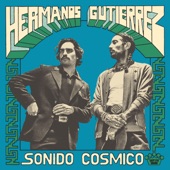 Hermanos Gutiérrez - Until We Meet Again