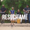 Resucítame - Single