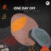 One Day Off - Single