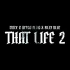 That Life 2 (feat. Latino Edge) - Single album lyrics, reviews, download