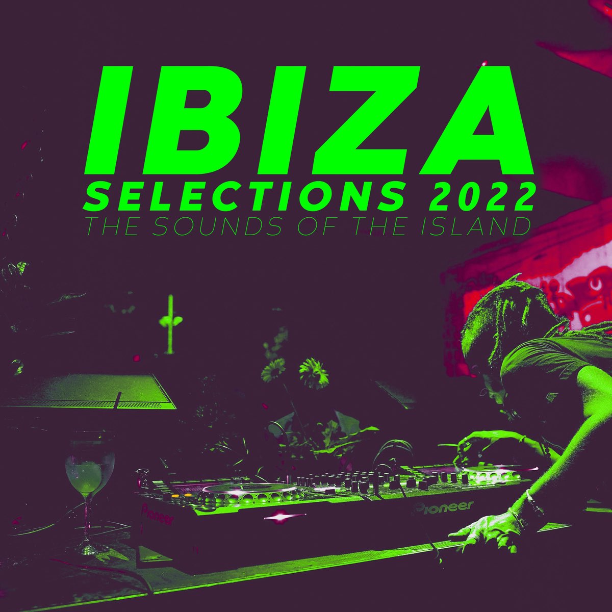 ‎Ibiza Selections 2022 - The Sounds of the Island by Various Artists on ...