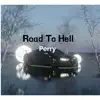 Road to Hell - Single album lyrics, reviews, download