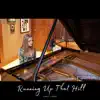 Running Up That Hill - Single album lyrics, reviews, download