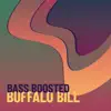 Buffalo Bill - Single album lyrics, reviews, download