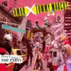 Don't Kill The Party (Radio Edit) - Single album lyrics, reviews, download