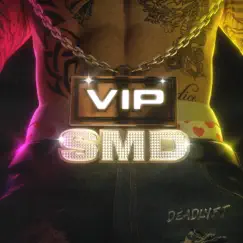 Smd (Vip) - Single by Deadlyft album reviews, ratings, credits