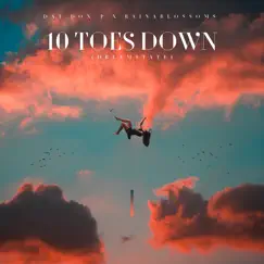 10 Toes Down (Dreamstate) [feat. Rainablossoms] - Single by Dat Don-P album reviews, ratings, credits