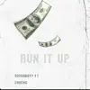 Run It Up (feat. CHUCHO) - Single album lyrics, reviews, download
