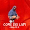 Come Dei Lupi - Carlos M lyrics