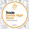 Sunday Night Stoner - Single album lyrics, reviews, download