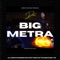 Big Metra (feat. Kam Yadier) - Dére lyrics