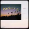 Back To U - Single album lyrics, reviews, download