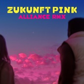 Zukunft Pink - ALLIANCE REMIX (feat. ALBI X, Awa Khiwe, Benji Asare, Focalistic, Inéz, Kwamé & Willy Will) artwork