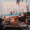 1 Hunnid (feat. Slim da Promoda & Ace) - Single album lyrics, reviews, download