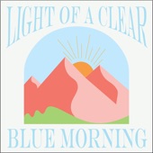 Light of a Clear Blue Morning artwork