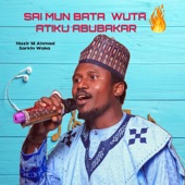 Sai Mun Bata Wuta Atiku Abubakar artwork