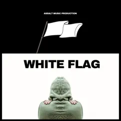 White Flag - Single by ASSALT MUSIC PRODUCTION album reviews, ratings, credits