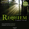 Fauré: Requiem - The Bach Choir & Orchestra of the Netherlands, Pieter Jan Leusink, Olga Zinovieva & Robbert Muuse