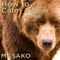 How to Calm a Bear artwork