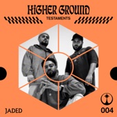 Higher Ground: Jaded (DJ Mix) artwork