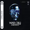 Stream & download WAR CRY (feat Virus Syndicate) - Single