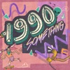 1990Something - Single