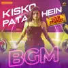 Kisko Pata Hein BGM (From "Cab Stories BGM") - Single album lyrics, reviews, download